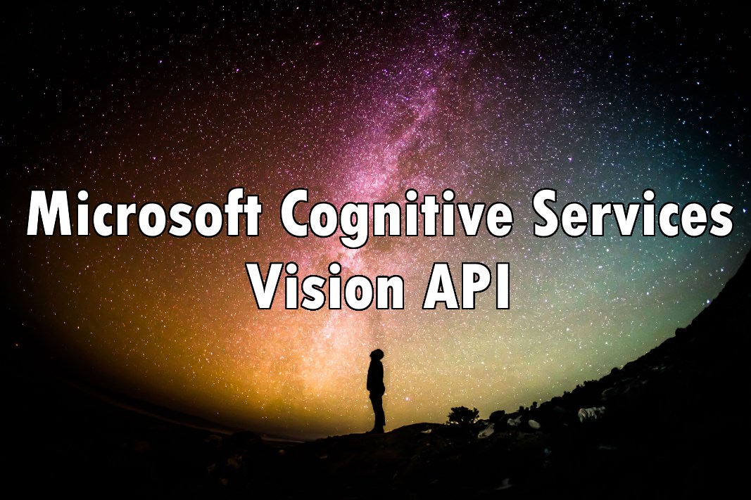 Microsoft Cognitive Services - Vision API